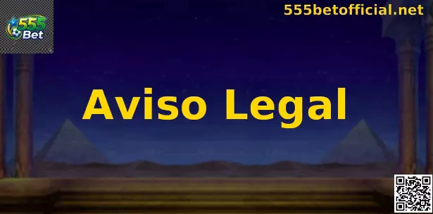 Aviso Legal 555 Bet