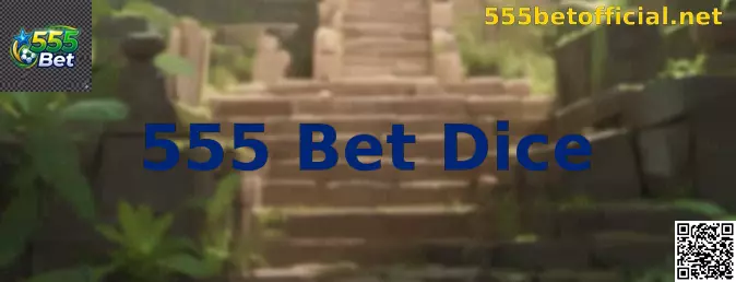 555 Bet Dice