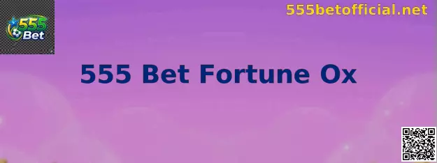 555 Bet Fortune Ox