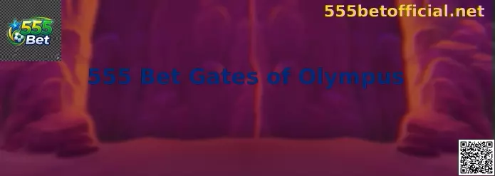 555 Bet Gates of Olympus